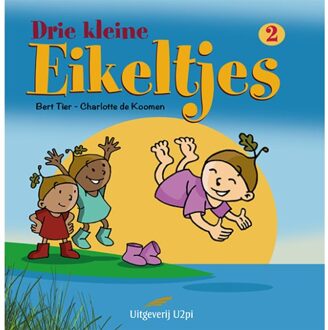 Drie Kleine Eikeltjes / 2 - Charlotte de Koomen