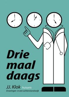 Drie maal daags - Boek Jan Jaap Klok (9402119566)