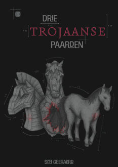 Drie Trojaanse paarden -  Seb Geeraerd (ISBN: 9789465288109)