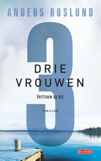 Drie vrouwen - Anders Roslund - ebook