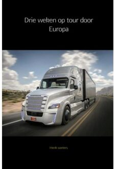 Drie weken op tour door Europa - Boek Henk soeters (9463188533)