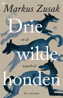 Drie wilde honden (en de waarheid) -  Markus Zusak (ISBN: 9789044370041)