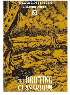 Drifting Classroom: Perfect Edition, Vol. 3 - The Drifting Classroom: Perfect Edition - Kazuo Umezz