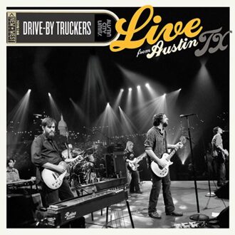 Drive-By Truckers - Live From Austin Tx
