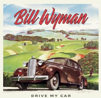 Drive My Car - Bill Wyman