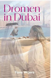 Dromen in Dubai -  Fons Wijers (ISBN: 9789083550770)