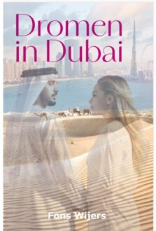 Dromen In Dubai - Fons Wijers