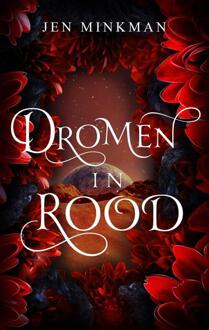 Dromen In Rood - Jen Minkman