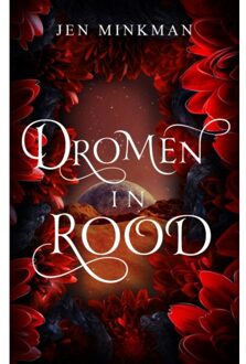 Dromen In Rood - Jen Minkman