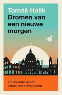Dromen van een nieuwe morgen -  Tomas Halik (ISBN: 9789043542548)