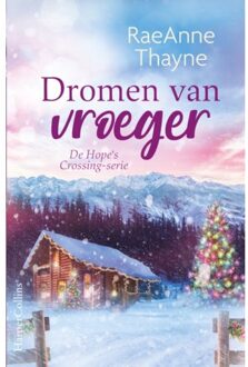 Dromen Van Vroeger - Hope's Crossing - RaeAnne Thayne