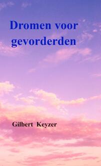 Dromen voor gevorderden -  Gilbert Keyzer (ISBN: 9789464658354)