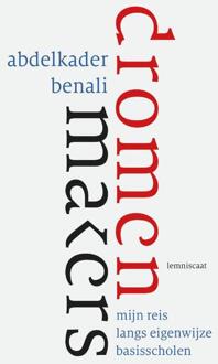 Dromenmakers -  Abdelkader Benali (ISBN: 9789047716884)