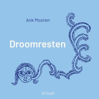 Droomresten -  Ank Mooren (ISBN: 9789493343962)