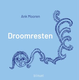 Droomresten - Ank Mooren