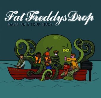 Drop Based On A True Story - Fat Freddys Drop