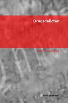 Drugsdelicten - Martin Scharenborg