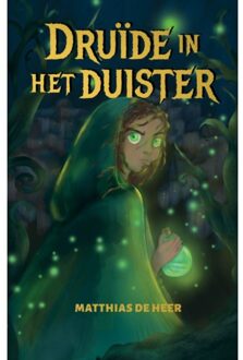 Druïde In Het Duister - Matthias de Heer