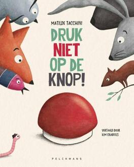 Druk niet op de knop -  Matilde Tacchini (ISBN: 9789465301389)