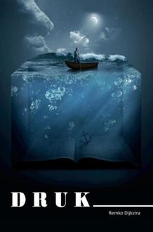 Druk -  Remko Dijkstra (ISBN: 9789465014418)