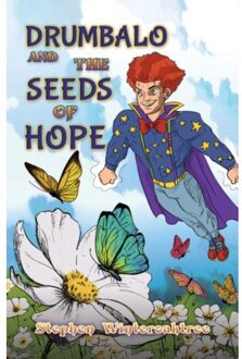 Drumbalo And The Seeds Of Hope - Winteroaktree, Stephen