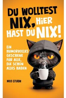 Du Wolltest Nix - Hier Hast Du Nix! - Kristin Ritter