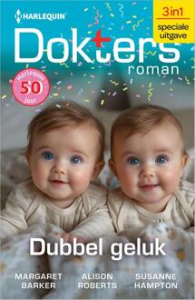 Dubbel geluk -  Alison Roberts, Margaret Barker, Susanne Hampton (ISBN: 9789402576498)