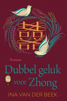 Dubbel geluk voor Zhong - Ina van der Beek - ebook