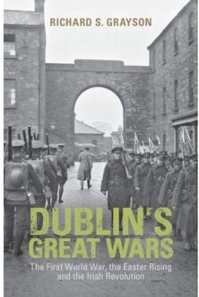 Dublin's Great Wars - Richard S. (Professor of Twentie