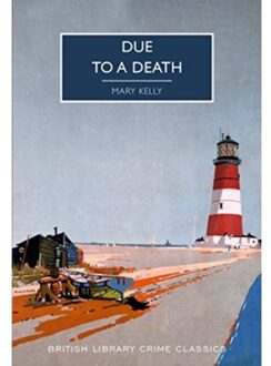 Due To A Death - British Library Crime Classics - Mary Kelly