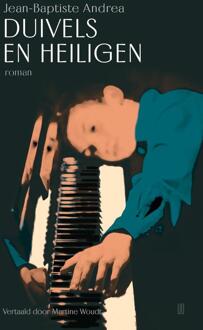 Duivels en heiligen -  Jean-Baptiste Andrea (ISBN: 9789493367135)