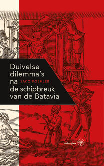 Duivelse dilemma’s na de schipbreuk van de Batavia