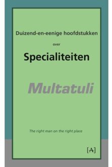 Duizend-en-eenige hoofdstukken over specialiteiten - Boek Multatuli (9491618164)