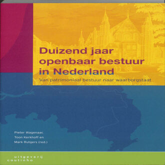 Duizend jaar openbaar bestuur in Nederland - Boek Coutinho (9046902129)