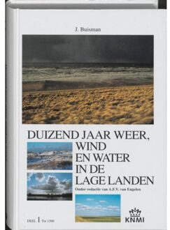 Duizend jaar weer, wind en water in de Lage Landen / 1 tot 1300 - Boek Jan Buisman (9051940750)