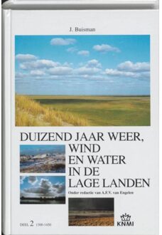 Duizend jaar weer, wind en water in de Lage Landen / 2 1300-1450 - Boek Jan Buisman (9051941412)