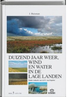 duizend jaar weer, wind en water in de Lage Landen / V - Boek Jan Buisman (9051941900)