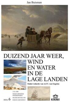 Duizend jaar weer, wind en water in de Lage Landen / VI - Boek Buisman (9051941919)