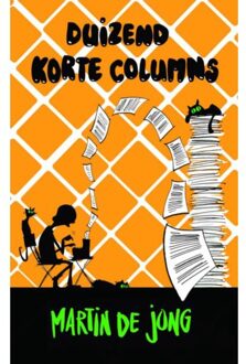 Duizend korte columns - Boek Martin de Jong (9462544115)