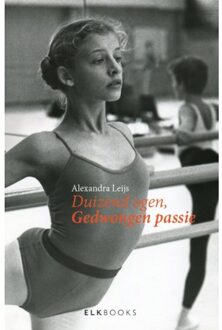 Duizend Ogen, Gedwongen Passie - Alexandra Leijs