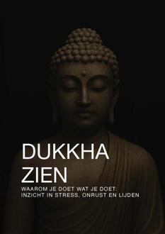 Dukkha Zien -  Hugo Zwarts (ISBN: 9789465312989)