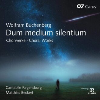 Dum Medium Silentium - Choral Works