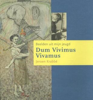 Dum Vivimus Vivamus - Boek Jeroen Krabbe (9491196367)