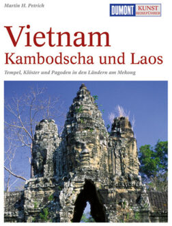 DuMont Kunst-Reiseführer Vietnam, Kambodscha und Laos