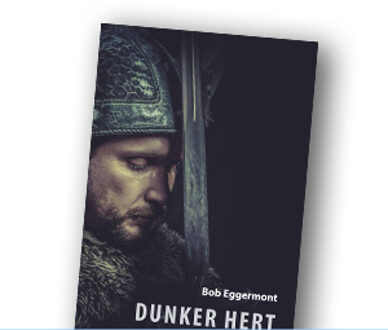 Dunker hert -  Bob Eggermont (ISBN: 9789462471818)