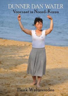 Dunner dan Water -  Henk Weltevreden (ISBN: 9789493275904)