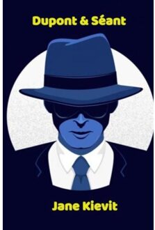 Dupont & Séant Deel 1 Grappige Detectiveverhalen - Jane Kievit