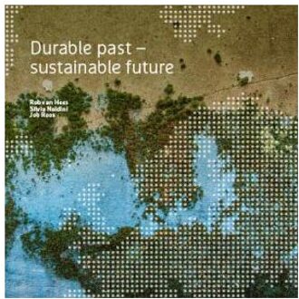 Durable past: sustainable future - Boek Rob van Hees (9461863632)