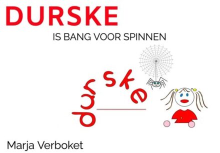 Durske Is Bang Voor Spinnen - Marja Verboket