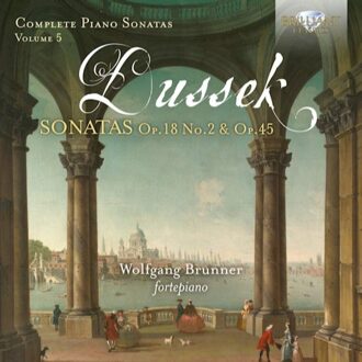 Dussek: Complete Piano Sonatas Op.18 No.2 & Op.45,